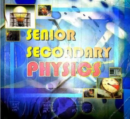 Senior Secondary School Physics