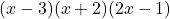(x - 3)(x + 2)(2x - 1)