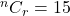 ^nC_r = 15