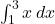 \int_1^3 x \, dx