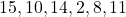 15, 10, 14, 2, 8, 11