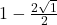 1-\frac{2\sqrt{1}}{2}
