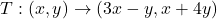 T: (x,y) \to (3x - y, x + 4y)