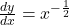 \frac{dy}{dx} = x^{-\frac{1}{2}}