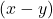 (x - y)