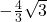 -\frac{4}{3}\sqrt{3}