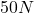 50N
