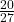 \frac{20}{27}
