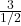 \frac{3}{1/2}