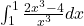 \int_{1}^{1} \frac{2x^3 - 4}{x^3} dx