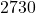 2730