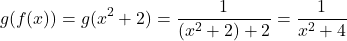 \[ g(f(x)) = g(x^2 + 2) = \frac{1}{(x^2 + 2) + 2} = \frac{1}{x^2 + 4} \]