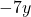 -7y