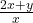 \frac{2x+y}{x}