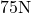 75\text{N}