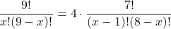 \[ \frac{9!}{x!(9-x)!} = 4 \cdot \frac{7!}{(x-1)!(8-x)!} \]