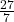 \frac{27}{7}