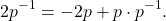 \[ 2p^{-1} = -2p + p \cdot p^{-1}. \]