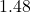 1.48