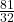 \frac{81}{32}