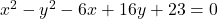x^2-y^2-6x+16y+23=0