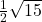 \frac{1}{2}\sqrt{15}