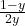\frac{1-y}{2y}