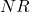 NR