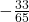 -\frac{33}{65}