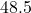 48.5
