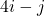 4i - j