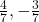 \frac{4}{7}, -\frac{3}{7}