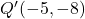 Q'(-5, -8)