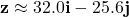 \mathbf{z} \approx 32.0\mathbf{i} - 25.6\mathbf{j}