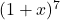 (1 + x)^7