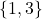 \{1, 3\}