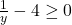 \frac{1}{y} - 4 \geq 0