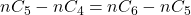 nC_5 - nC_4 = nC_6 - nC_5