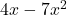 4x - 7x^2
