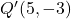 Q'(5, -3)