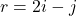 r = 2i - j
