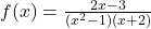 f(x) = \frac{2x - 3}{(x^2 - 1)(x + 2)}