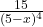 \frac{15}{(5-x)^4}