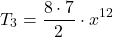 \[ T_3 = \frac{8 \cdot 7}{2} \cdot x^{12} \]