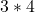 3 * 4