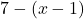 7-(x-1)