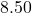 8.50