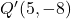 Q'(5, -8)
