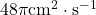 48\pi\text{cm}^2\cdot\text{s}^{-1}