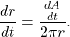 \[ \frac{dr}{dt} = \frac{\frac{dA}{dt}}{2\pi r}. \]
